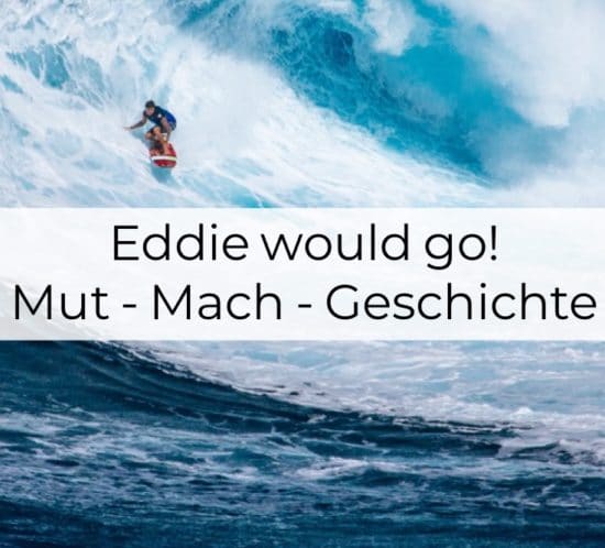 Eddie would go, Mut-Mach-Geschichte, Inspiration