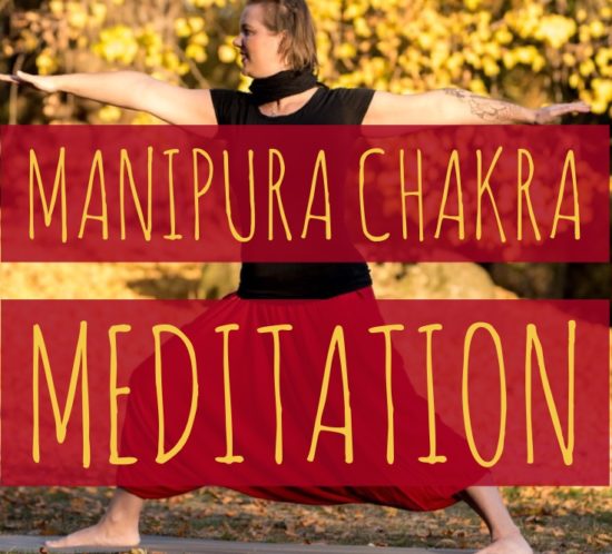 manipura chakra meditation, chakra meditation,