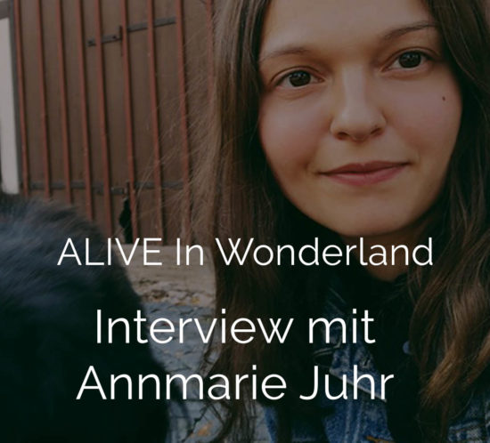Foto von Annmarie Juhr ALIVE IN WONDERLAND für das Podcast Interview